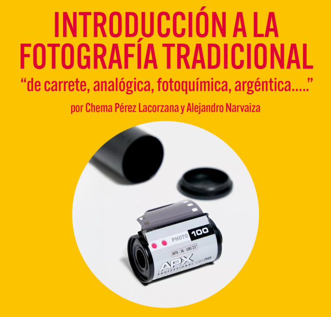 INTRODUCCIÓN A LA FOTOGRAFÍA TRADICIONAL (de carrete, analógica, fotoquímica, argéntica…..)
